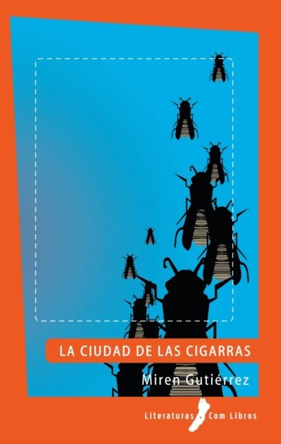 Miren Gutierrez - La ciudad de las cigarras, E-bok
