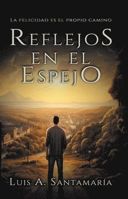 Luis A Santamaría - Reflejos En El Espejo, Häftad