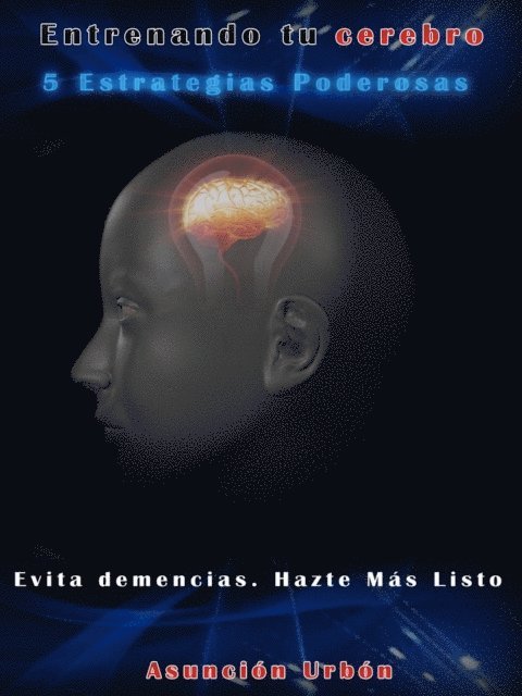 Asuncion Urbon - Entrenando Tu Cerebro, E-bok. Tillgänglighet: Lägg i varukorg