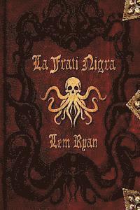 Lem Ryan - La Frati Nigra, Häftad. Tillgänglighet: Lägg i varukorg