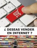 ¿ Deseas vender en Internet ?