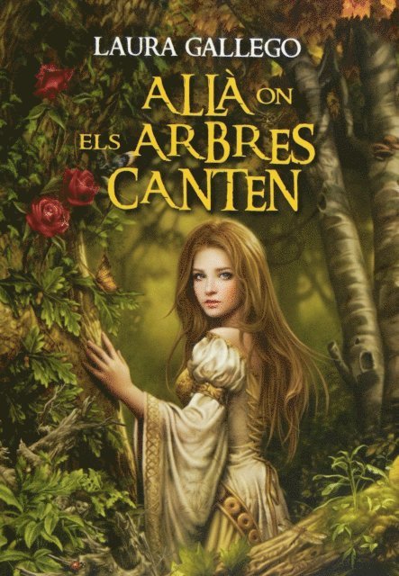 Laura Gallego - Allà on els arbres canten, E-bok