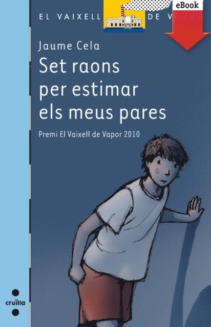 Jaume Cela i Olle - Set raons per estimar els meus pares, E-bok