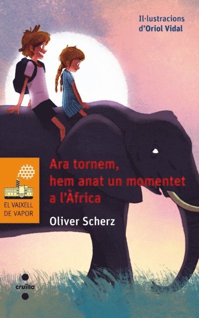 Oliver Scherz - Ara tornem, hem  anat un momentet a l'Àfrica, E-bok