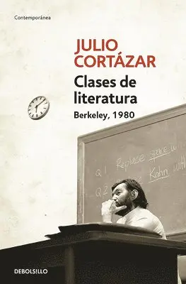 Julio Cortázar - Clases de Literatura. Berkeley. 1980 / Literature Courses. Berkley, 1980, Häftad