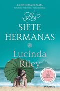 Las siete hermanas: La historia de Maia / The Seven Sisters: Maia's Story, Book 1