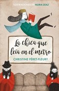 La Chica Que Le�a En El Metro / The Girl Who Read on the Metro
