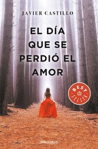 El Día Que Se Perdió El Amor / The Day Love Was Lost