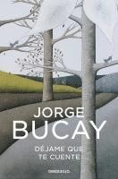 Jorge Bucay - Dejame que te cuente, Häftad