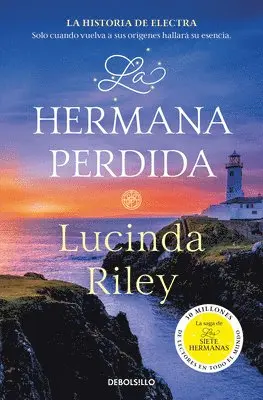 Lucinda Riley - La Hermana Perdida / The Missing Sister, Häftad. Tillgänglighet: Lägg i varukorg