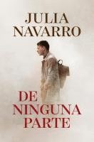 Julia Navarro - De Ninguna Parte, Häftad