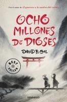 David B. Gil - Ocho Millones de Dioses / Eight Million Gods, Häftad