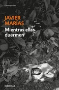 Mientras Ellas Duermen / While Women Are Sleeping