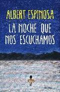 La noche que nos escuchamos