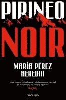 Maria Perez Heredia - Pirineo noir, Häftad