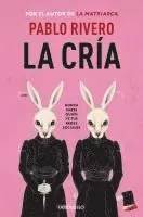 Pablo Rivero - La cria, Häftad. Tillgänglighet: Lägg i varukorg
