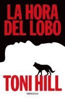 Toni Hill - la hora del lobo, Häftad