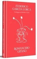 Federico Garcã-A Lorca - Romancero Gitano (Ediciã3n Especial En Tapa Dura) / Gypsy Ballads (Special Hardcover Edition), Inbunden