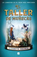El Taller de Muñecas / The Doll Factory