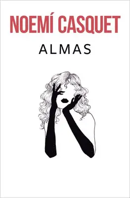 Noemi Casquet - Almas / Souls, Häftad. Tillgänglighet: Lägg i varukorg