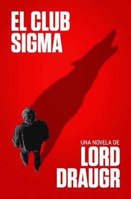 Lord Draugr - El Club SIGMA / The SIGMA Club, Häftad