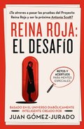 Reina Roja: El Desafo / Red Queen: The Challenge