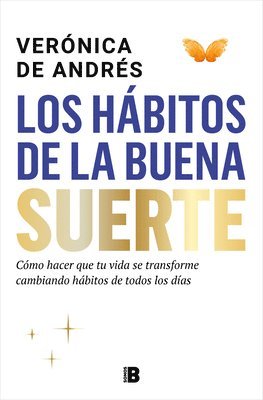Verónica de Andrés - Los Hábitos de la Buena Suerte / The Habits of Good Luck, Häftad