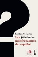 Instituto Cervantes - Las 500 dudas más frecuentes del español, Häftad