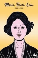 Maria Teresa Leon - Cuentos de Maria Teresa Leon, Häftad