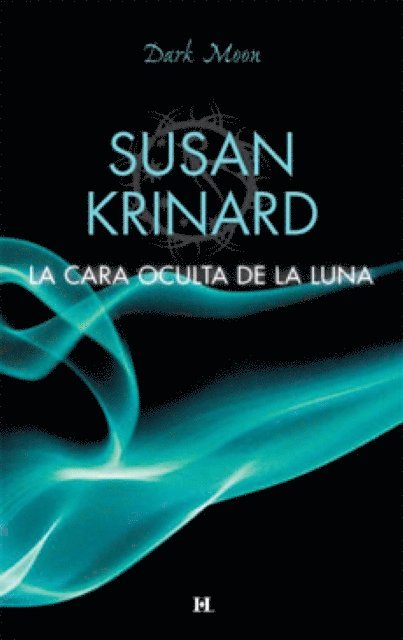 Susan Krinard - La cara oculta de la luna, E-bok