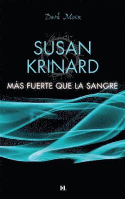 Susan Krinard - Más fuerte que la sangre, E-bok