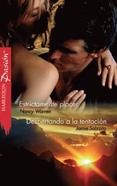Jamie Sobrato, Nancy Warren - Estrictamente placer - Despertando a la tentación, E-bok