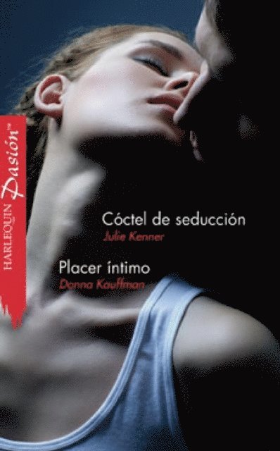 Donna Kauffman, Julie Kenner - Cóctel de seducción - Placer íntimo, E-bok