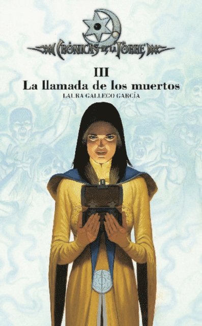 Laura Gallego Garcia - Crónicas de la Torre III. La llamada de los muertos, E-bok