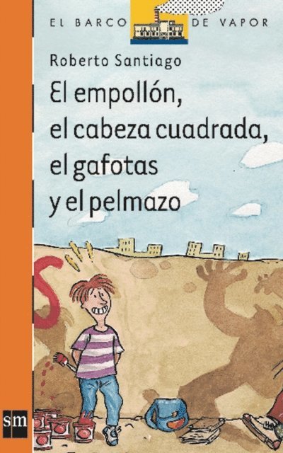 Roberto Santiago - El empollón, el cabeza cuadrada, el gafotas y el pelmazo, E-bok