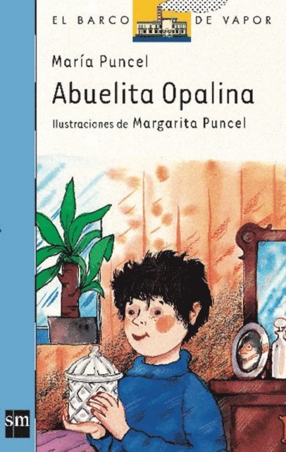 Maria Puncel - Abuelita Opalina, E-bok