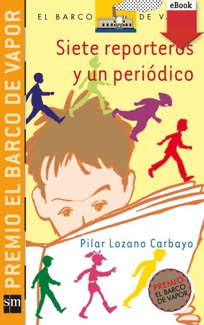 Pilar Lozano Carbayo - Siete reporteros y un periódico, E-bok