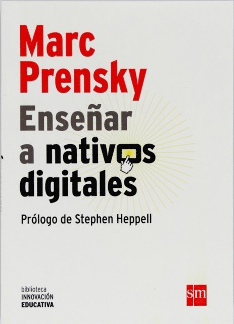 Marc Prensky - Enseñar a nativos digitales, E-bok