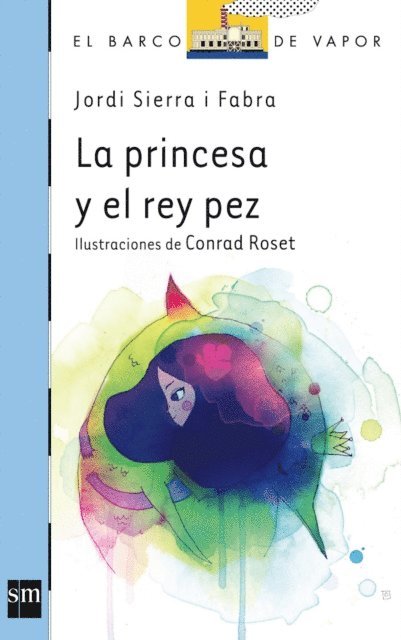 Jordi Sierra i Fabra - La princesa y el pez rey, E-bok