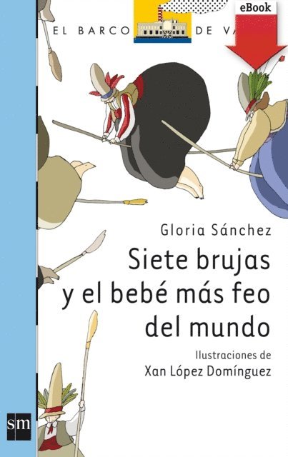 Gloria Sanchez - Siete brujas y el bebé más feo del mundo, E-bok