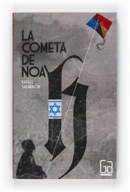 Rafael Salmeron - La cometa de Noah, E-bok