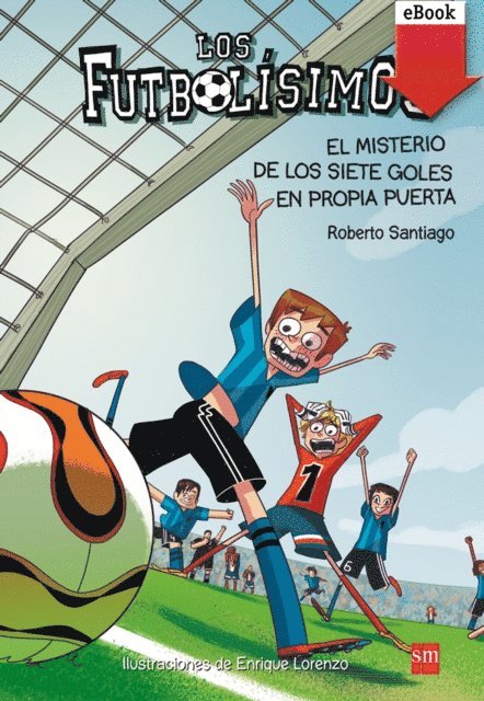 Roberto Santiago - El misterio de los siete goles en propia puerta, E-bok