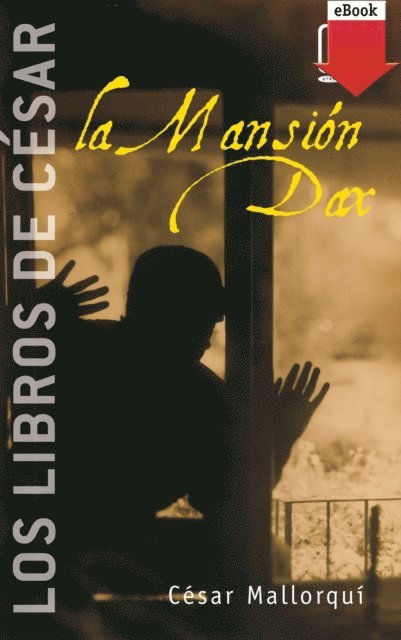 Cesar Mallorqui - La Mansión Dax, E-bok