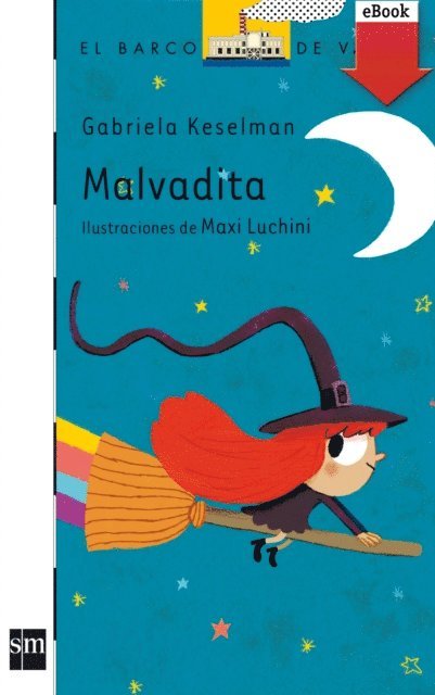 Gabriela Keselman - Malvadita, E-bok