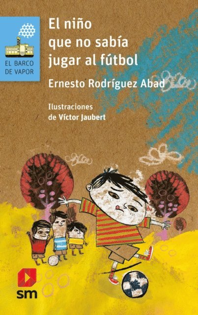 Ernesto Rodriguez Abad - El niño que no sabía jugar fútbol, E-bok