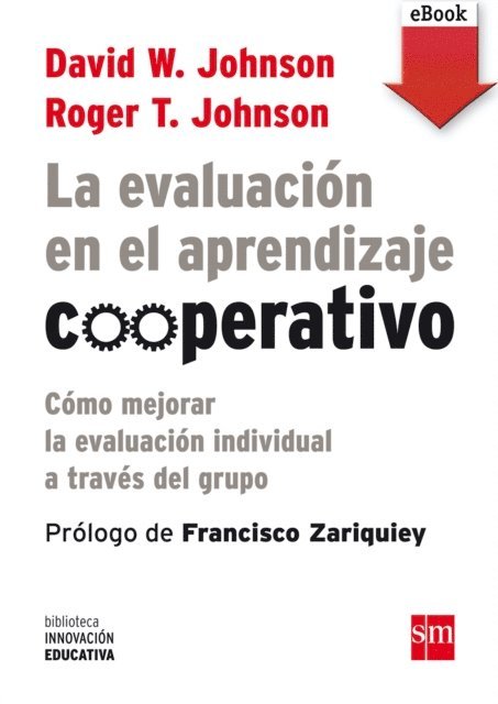 Roger T. Johnson, David W. Johnson - La evaluación en el aprendizaje cooperativo, E-bok