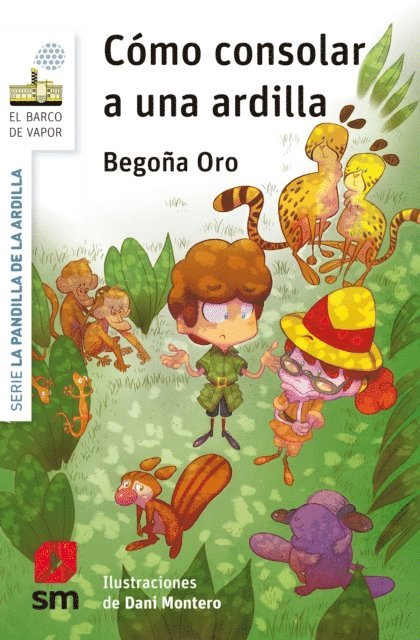 Begona Oro Pradera - Cómo consolar a una ardilla, E-bok