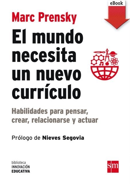 Marc Prensky - El mundo necesita un nuevo currículo, E-bok