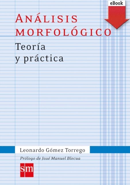 Leonardo Gomez Torrego - Análisis morfológico Teoría y práctica, E-bok