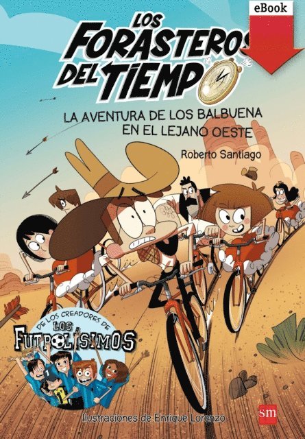 Roberto Santiago - La aventura de los Balbuena en el lejano Oeste, E-bok